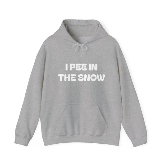 I Pee in the Snow Hoodie | Funny Winter Phrase Sweatshirt - NautiCurl LLC