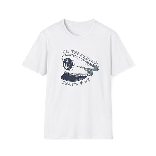 I'm The Captain That's Why T-Shirt | Captain Hat Nautical Anchor Design