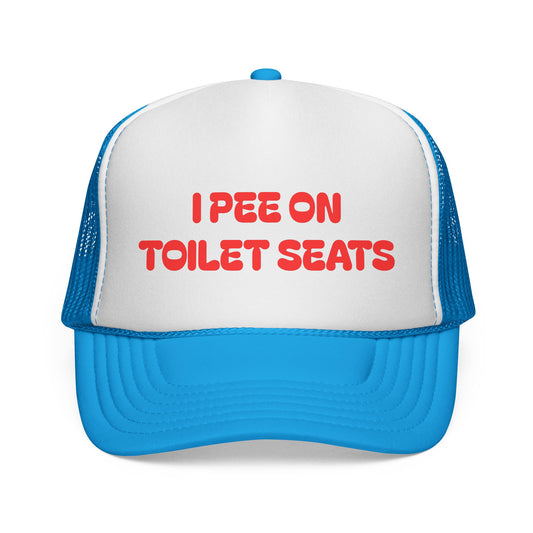 I Pee on Toilet Seats Trucker Cap | Funny Winter Hat