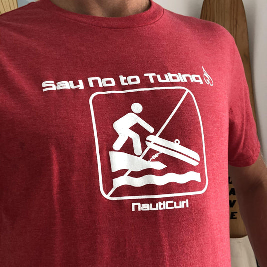 Say No to Tubing - NautiCurl funny boating shirt - Wakesurfing wakeboarding