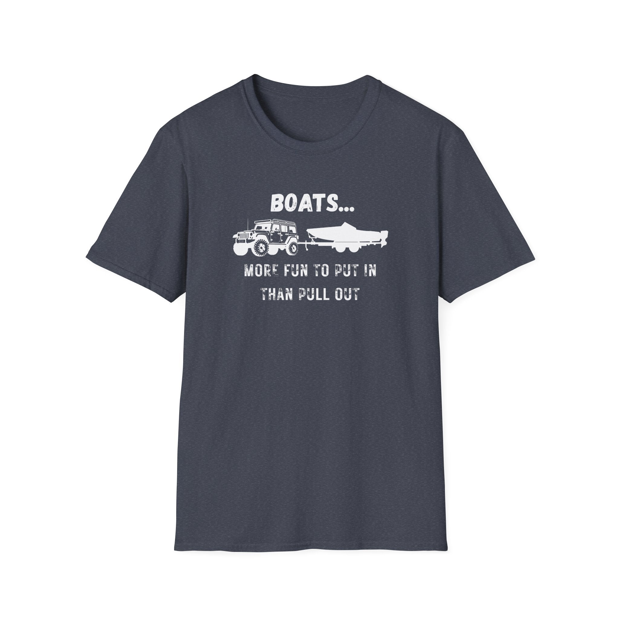 Boats...More Fun To Put in Than Pull Out T-Shirt | Funny Witty Tee
