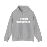 I Pee in the Snow Hoodie | Funny Winter Phrase Sweatshirt
