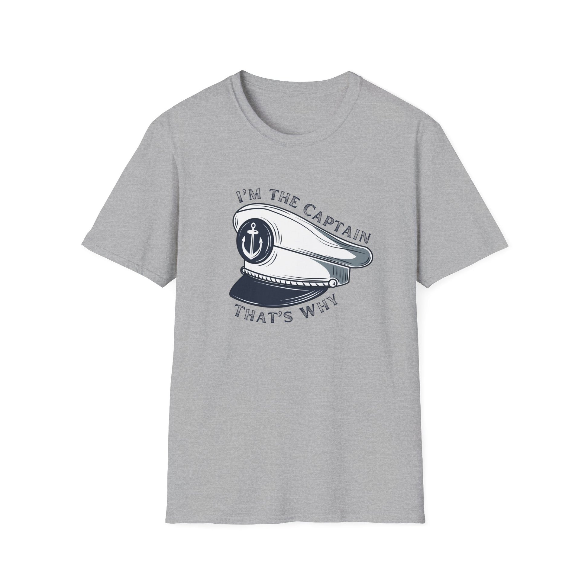 I'm The Captain That's Why T-Shirt | Captain Hat Nautical Anchor Design - NautiCurl LLC