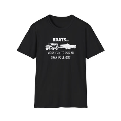 Boats...More Fun To Put in Than Pull Out T-Shirt | Funny Witty Tee - NautiCurl LLC