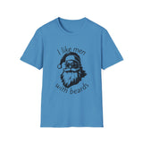 I Like Men With Beards T-Shirt | Santa Beard Holiday Tee