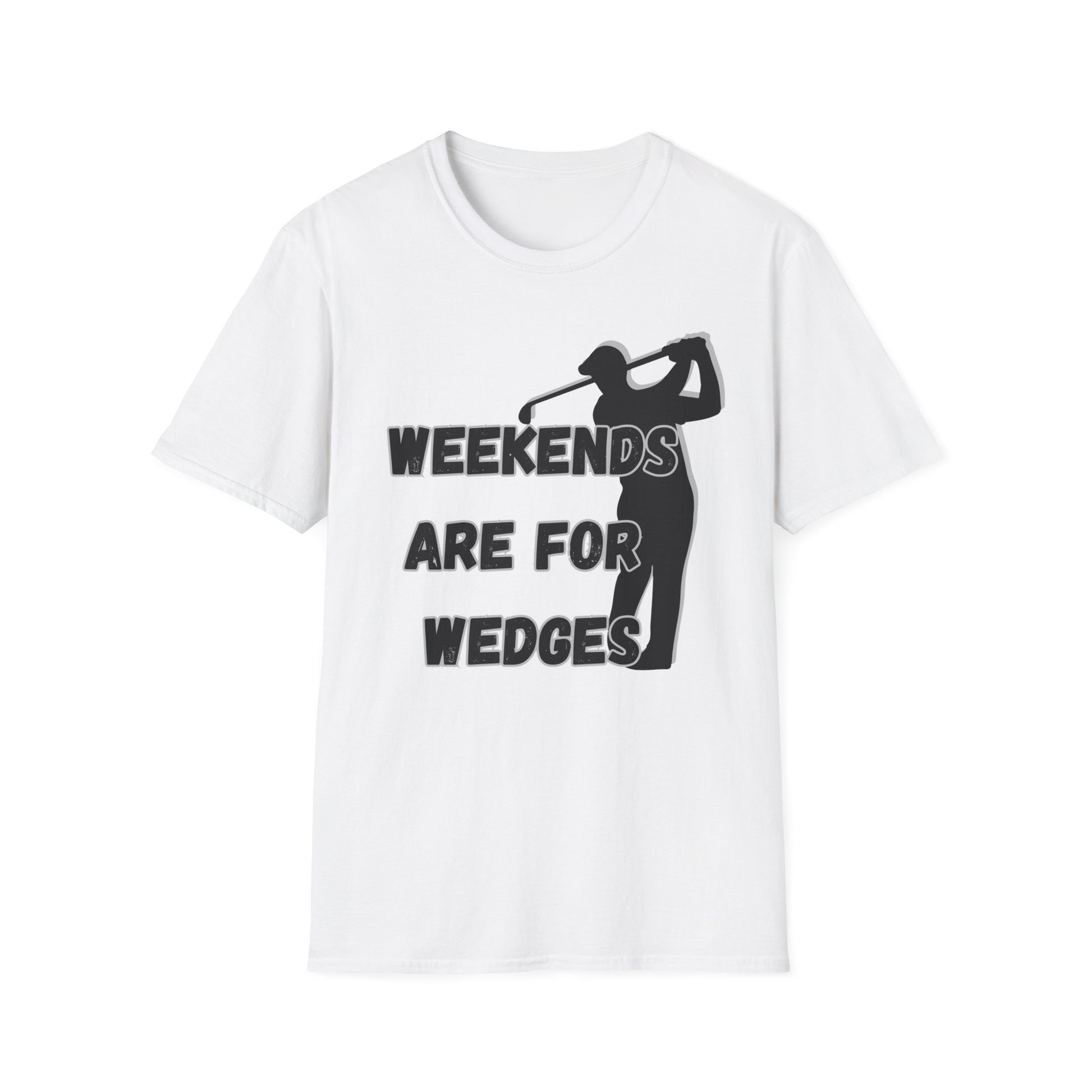 Weekends Are For Wedges T-Shirt | Golf Golfer Silhouette - NautiCurl LLC