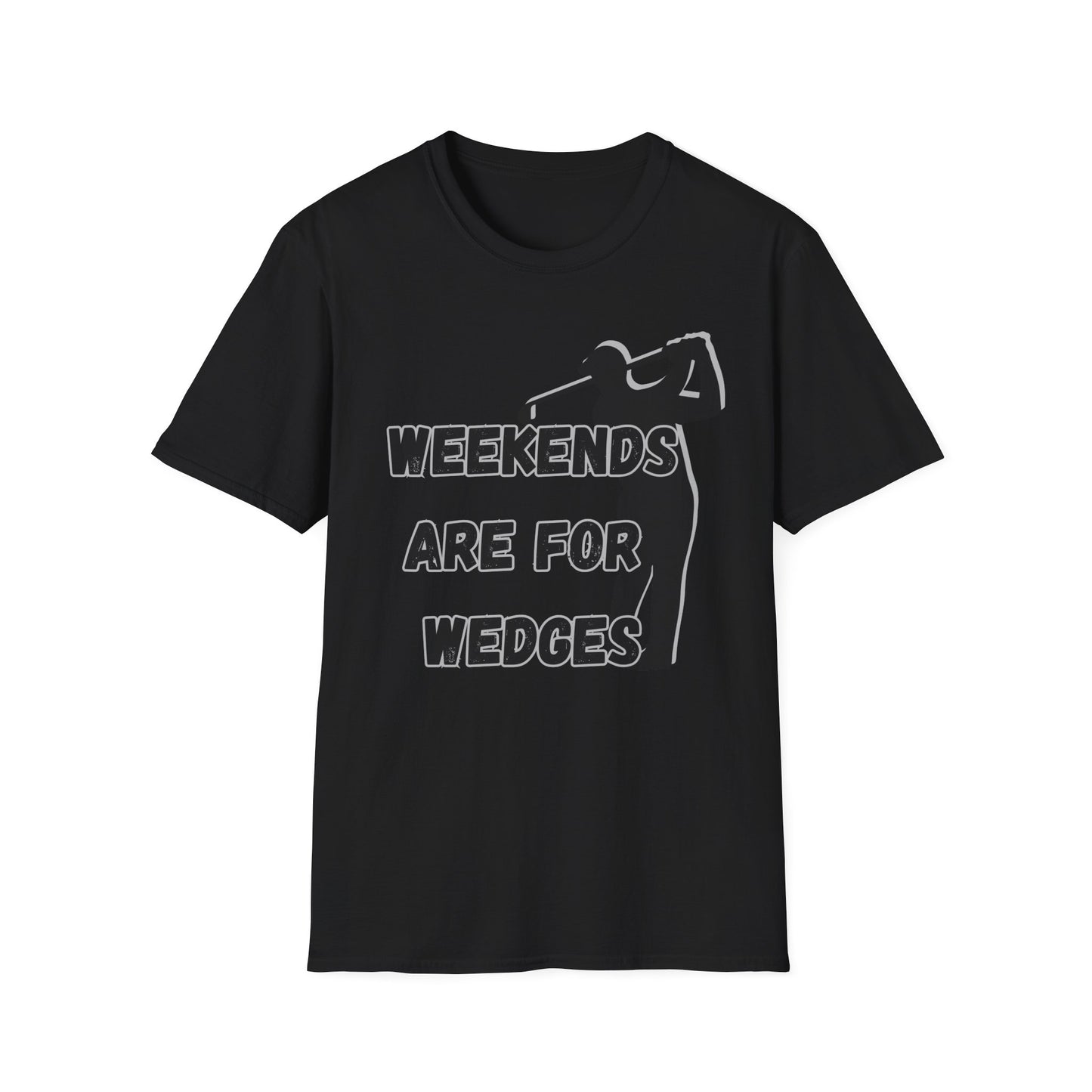 Weekends Are For Wedges T-Shirt | Golf Golfer Silhouette - NautiCurl LLC