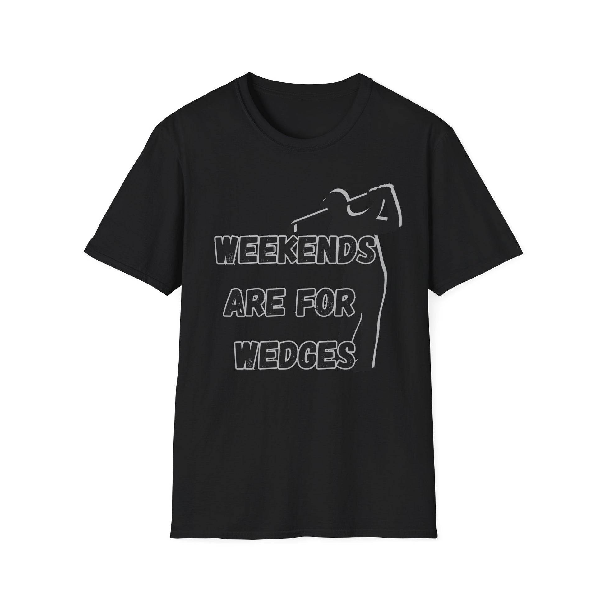 Weekends Are For Wedges T-Shirt | Golf Golfer Silhouette - NautiCurl LLC