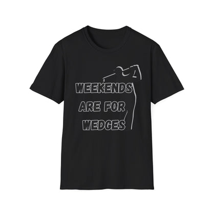 Weekends Are For Wedges T-Shirt | Golf Golfer Silhouette - NautiCurl LLC