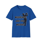 Weekends Are For Wedges T-Shirt | Golf Golfer Silhouette