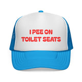 I Pee on Toilet Seats Trucker Cap | Funny Winter Hat