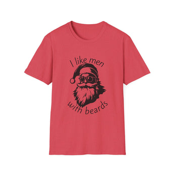 I Like Men With Beards T-Shirt | Santa Beard Holiday Tee