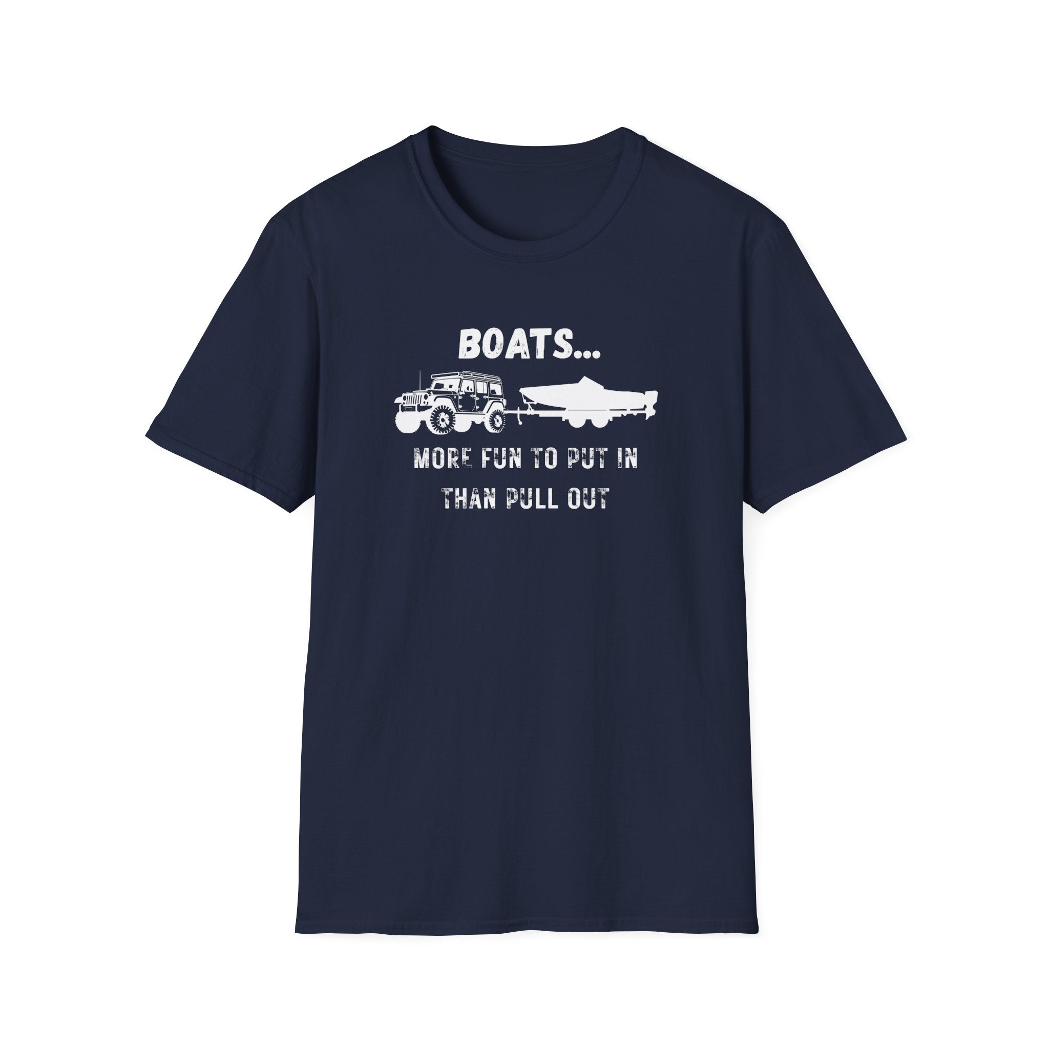 Boats...More Fun To Put in Than Pull Out T-Shirt | Funny Witty Tee