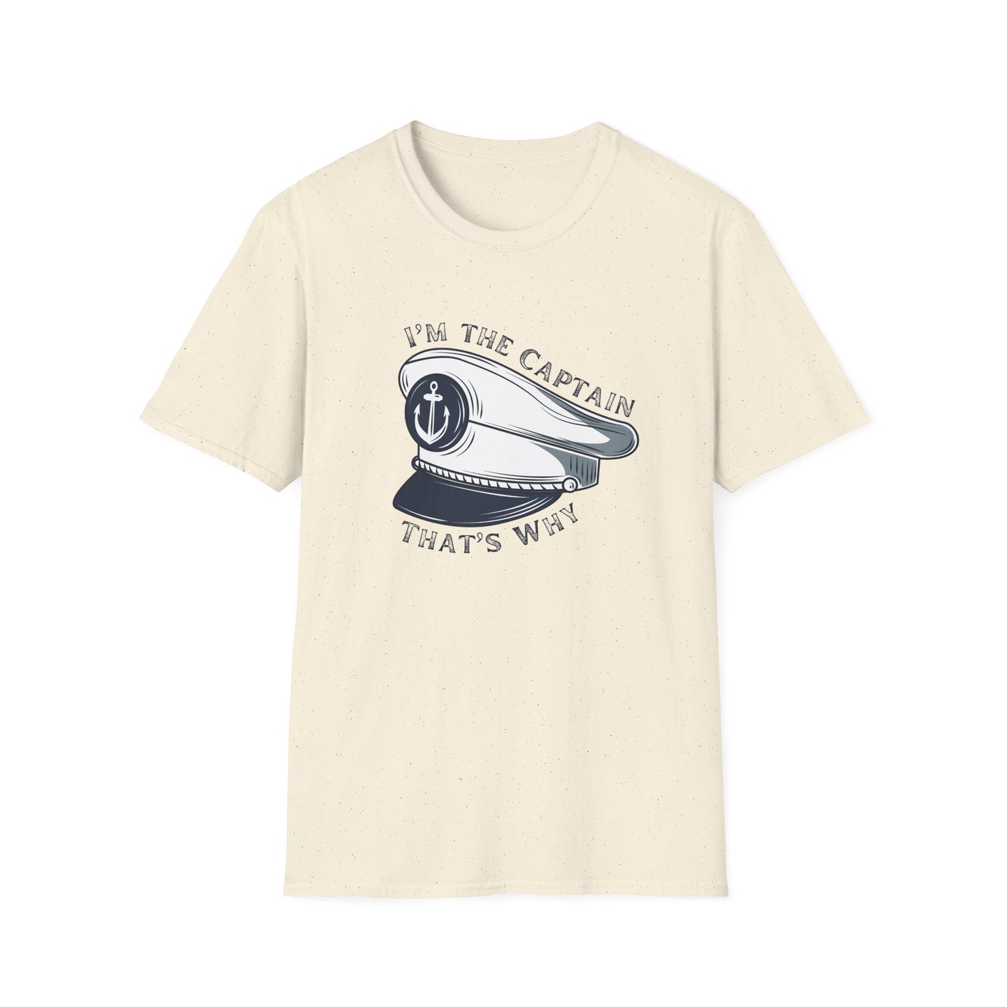 I'm The Captain That's Why T-Shirt | Captain Hat Nautical Anchor Design - NautiCurl LLC