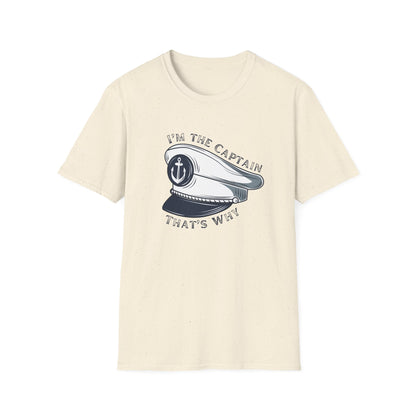 I'm The Captain That's Why T-Shirt | Captain Hat Nautical Anchor Design - NautiCurl LLC