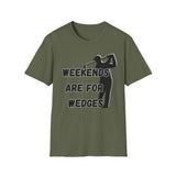 Weekends Are For Wedges T-Shirt | Golf Golfer Silhouette