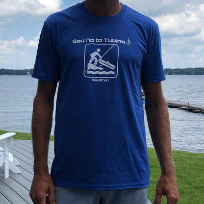 "Say No to Tubing" NautiCurl SoftFeel T-Shirt