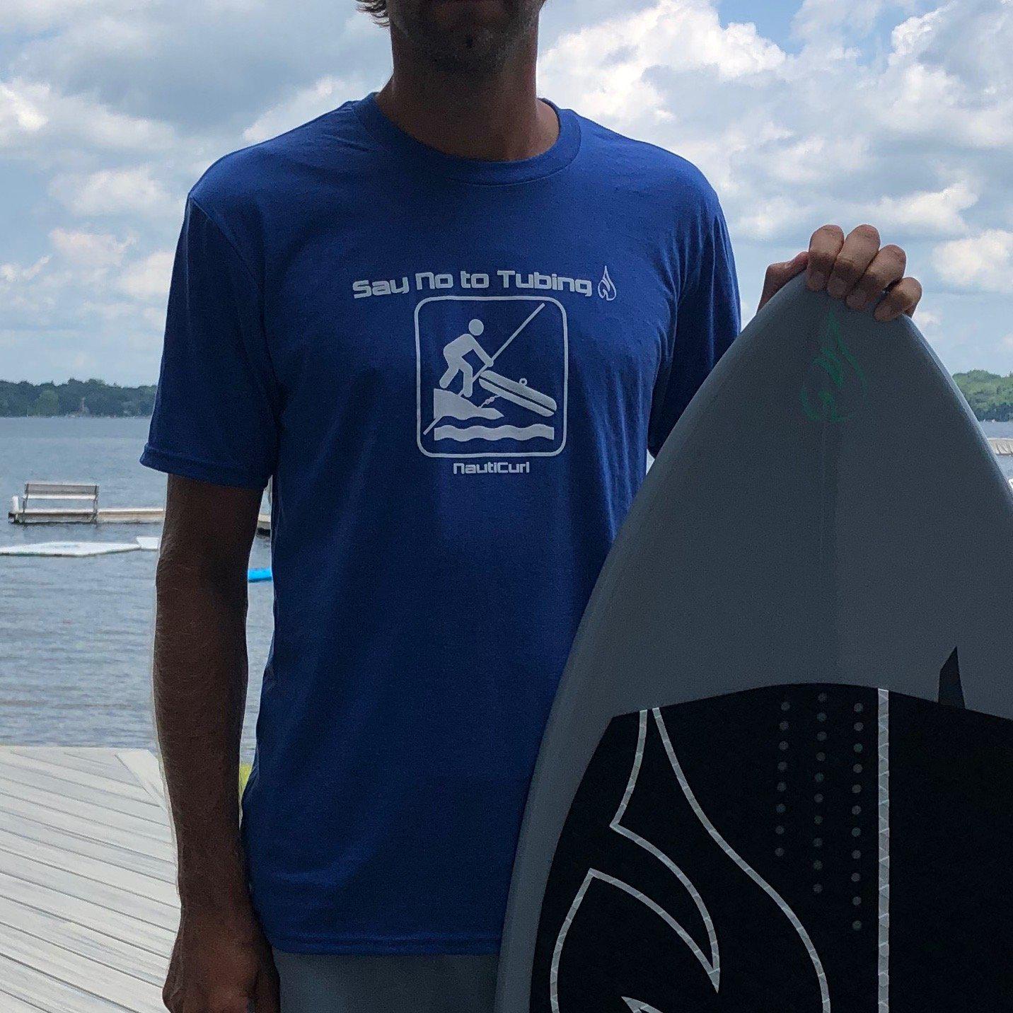 "Say No to Tubing" NautiCurl SoftFeel T-Shirt